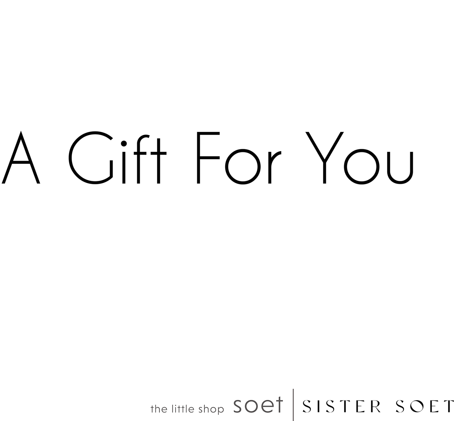 Soet Gift Card